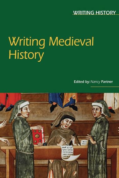 Nancy Partner, Nancy F. Partner - Writing Medieval History, Häftad