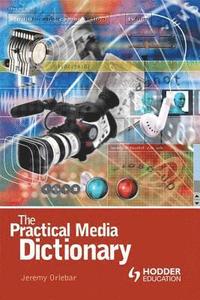 bokomslag The Practical Media Dictionary