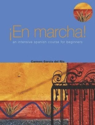 bokomslag En Marcha: An Intensive Spanish Course for Beginners