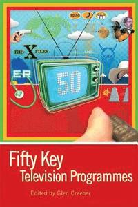 bokomslag Fifty Key Television Programmes