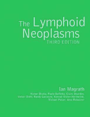 bokomslag The Lymphoid Neoplasms 3ed