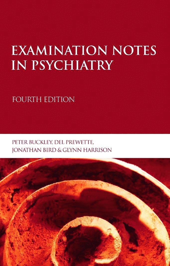 Peter Buckley, Del Prewette, Jonathan Byrd, Glynn Harrison, UK) Byrd, Jonathan (University of Bristol, UK) Harrison, Glynn (University of Bristol, del Prewette - Examination Notes in Psychiatry, Häftad