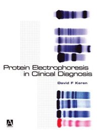 bokomslag Protein Electrophoresis in Clinical Diagnosis