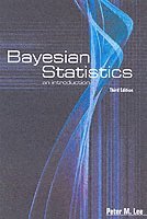 Peter M. Lee - Bayesian statistics - an introduction, Häftad
