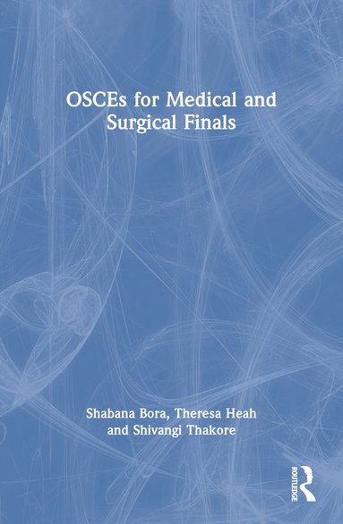 bokomslag OSCEs for Medical and Surgical Finals