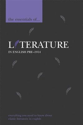 The Essentials of Literature in English, pre-1914 1