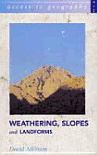 Weathering, Slopes And Landforms 1