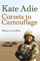 bokomslag Corsets To Camouflage