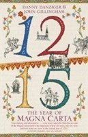 Danny Danziger, John Gillingham - 1215: The Year of Magna Carta, Häftad
