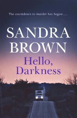Sandra Brown - Hello, Darkness, Häftad