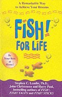 Stephen C. Lundin, Harry Paul, John Christensen - Fish! For Life, Häftad