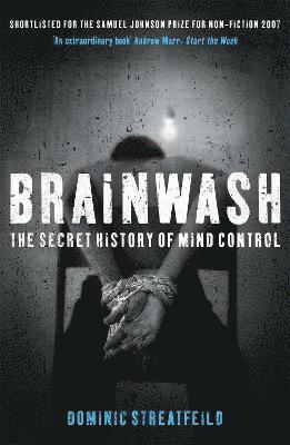 Brainwash: The Secret History of Mind Control 1