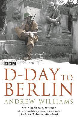 Andrew Williams - D-Day To Berlin, Häftad