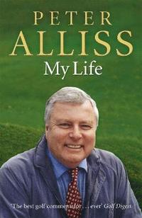 bokomslag Peter Alliss-My Life