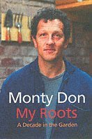 Monty Don - My Roots, Häftad