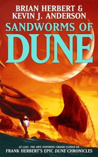 Brian Herbert, Kevin J Anderson - Sandworms of Dune, Häftad