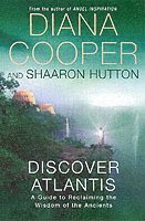 Diana Cooper, Shaaron Hutton - Discover Atlantis, Häftad
