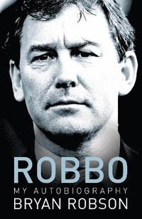 bokomslag Robbo - My Autobiography