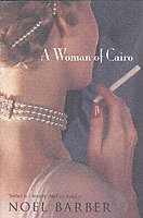 Noel Barber - Woman of Cairo, Häftad