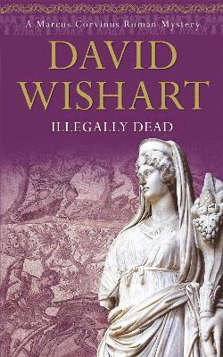 David Wishart - Illegally Dead, Häftad