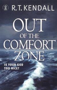 bokomslag Out of the Comfort Zone: Is Your God Too Nice?