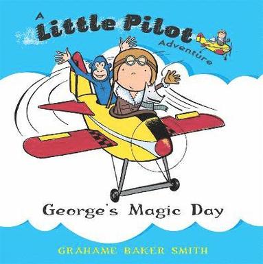 Grahame Baker Smith - George's Magic Day, Häftad
