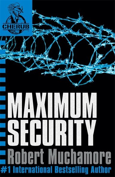 Robert Muchamore - CHERUB: Maximum Security, Häftad