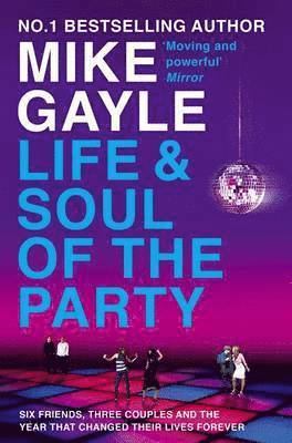 Mike Gayle - Life and Soul of the Party, Häftad