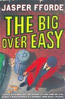 Jasper Fforde - Big Over Easy, Häftad