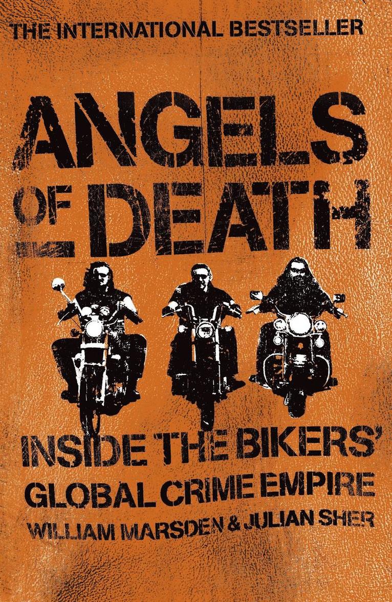 Angels of Death: Inside the Bikers' Global Crime Empire 1