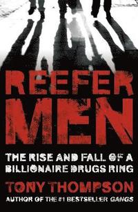 bokomslag Reefer Men: The Rise and Fall of a Billionaire Drug Ring