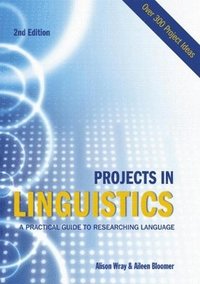 bokomslag Projects in linguistics : a practical guide to researching languag