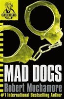 Robert Muchamore - CHERUB: Mad Dogs, Häftad