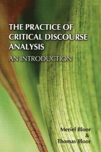 bokomslag The Practice of Critical Discourse Analysis: an Introduction