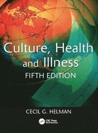 bokomslag Culture, Health and Illness, Fifth edition