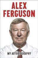 bokomslag Alex Ferguson My Autobiography