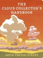 Gavin Pretor-Pinney - Cloud Collector's Handbook, Inbunden