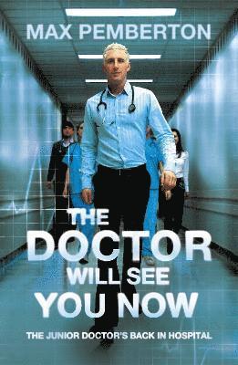 Max Pemberton - Doctor Will See You Now, Häftad
