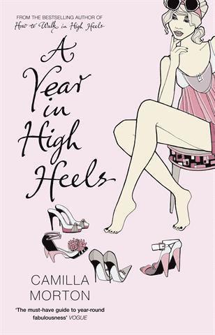 Camilla Morton - Year in High Heels, Häftad