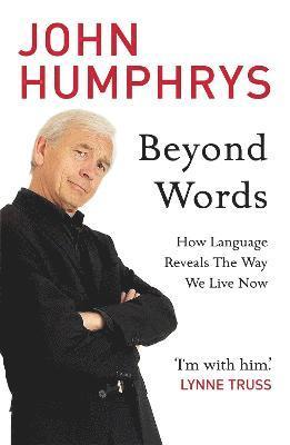 John Humphrys - Beyond Words, Häftad