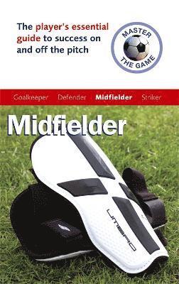 Master the Game: Midfielder 1