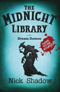 bokomslag Midnight Library 11;Dream demon
