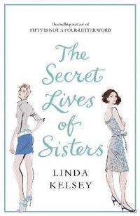 bokomslag The Secret Lives of Sisters