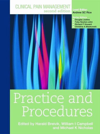 Harald Breivik, Michael Nicholas, William Campbell, Toby Newton-John - Clinical Pain Management : Practice and Procedures, Inbunden