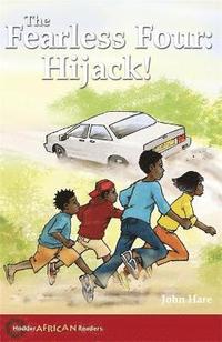 bokomslag Hodder African Readers: The Fearless Four: Hijack!