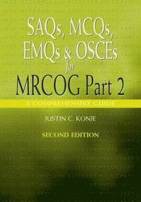 bokomslag SAQs, MCQs, EMQs and OSCEs for MRCOG Part 2, Second edition