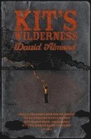 David Almond - Kit's Wilderness, Häftad