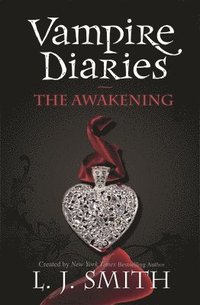 bokomslag The Vampire Diaries: The Awakening: Book 1