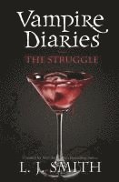 bokomslag Vampire Diaries: The Struggle