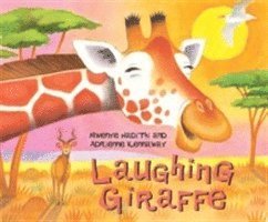Hadithi, M: African Animal Tales: Laughing Giraffe